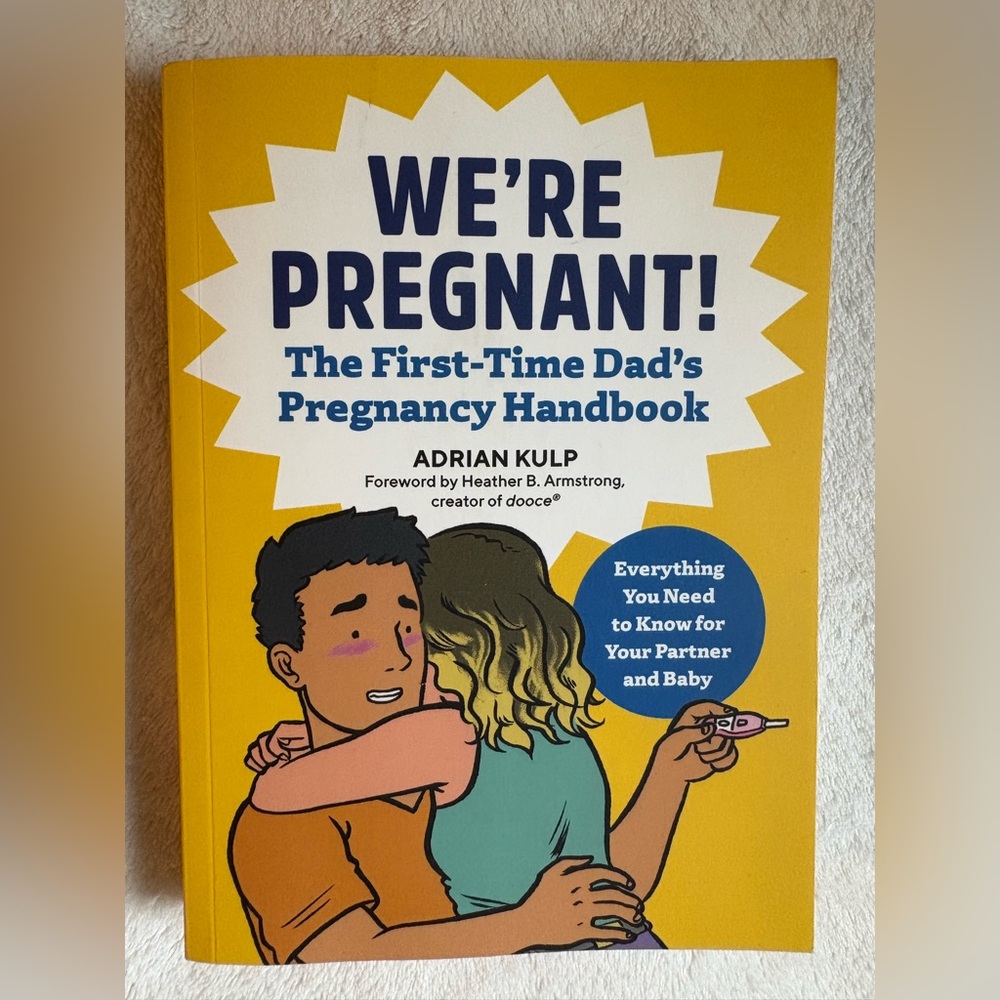 We're Pregnant! The First-Time Dad's Guide - Yellow Cover